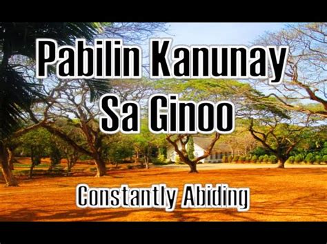 pabilin kanunay sa ginoo lyrics|Mga Alawiton Sa Pagsimba .